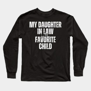 My Daughter in law Is My Favorite Child Long Sleeve T-Shirt